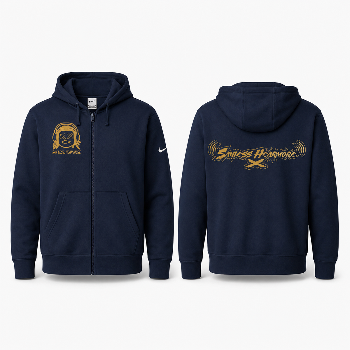Say Less Hear More Nike Zip Hoodie — PRE-ORDER.